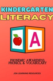Kindergarten Literacy: Phonemic Awareness, Phonics, & Vocabulary cover image