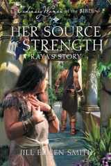 Her Source of Strength: Raya's Story cover image