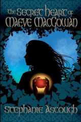 The Secret Heart of Maeve MacGowan cover image