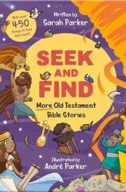 Seek and Find: More Old Testament Bible Stories With Over 450 Things to Find and Count! cover image
