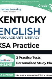 Kentucky Summative Assessment Test Prep: Grade 3 English Language Arts Literacy (ELA) Practice Workbook and Full-length Online Assessments: KSA Study Guide cover image
