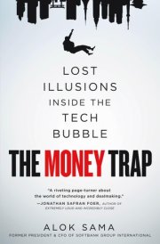 The Money Trap Lost Illusions Inside the Tech Bubble cover image