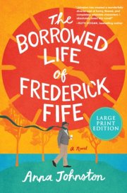 The Borrowed Life of Frederick Fife cover image