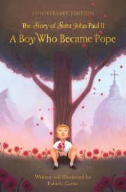 A Boy Who Became Pope The Story of John Paul II cover image