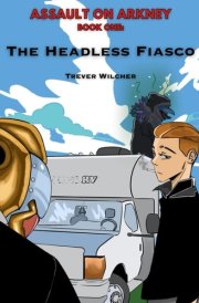 The Headless Fiasco (Assault On Arkney) cover image
