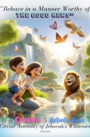 JW Kids. Coloring and Activity Book: 'Behave in a Manner Worthy of the Good News' for the 2024/2025 Circuit Assembly: jw children gifts. From 3 to 12 years old cover image