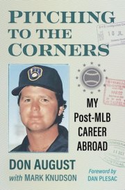 Pitching to the Corners My Post-MLB Career Abroad cover image