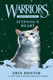 Warriors Super Edition: Ivypool's Heart cover image