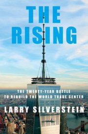 The Rising The Twenty-Year Battle to Rebuild the World Trade Center cover image