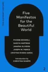 Five Manifestos for the Beautiful World The Alchemy Lecture 2023 cover image