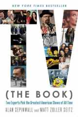 TV (The Book) Two Experts Pick the Greatest American Shows of All Time cover image