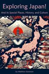 Exploring Japan Workbook For Curious Kids: A Fun, Interactive Guide to Japan's Special Places, Culture, and History! (Exploring the World for Curious Kids) cover image