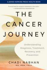 The Cancer Journey Understanding Diagnosis, Treatment, Recovery, and Prevention cover image