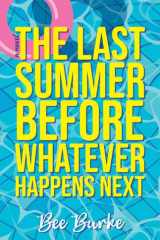The Last Summer Before Whatever Happens Next cover image