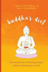 Buddha's Diet The Ancient Art of Losing Weight Without Losing Your Mind cover image