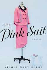 The Pink Suit A Novel cover image