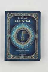 THE CELESTIAL KEY: Book of Decrees, Spells and Affirmations cover image