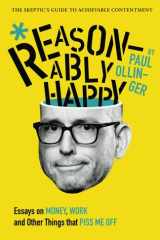 Reasonably Happy Essays on Money, Work, and Other Things That Piss Me Off cover image