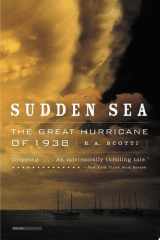 Sudden Sea The Great Hurricane of 1938 cover image