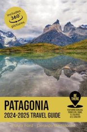 Patagonia travel Guide: 2024-2025 cover image