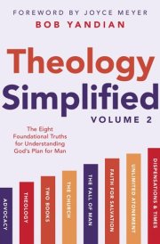 Theology Simplified (Vol.) 2 The Eight Foundational Truths for Understanding God's Plan for Man cover image