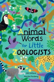 Animal Words for Little Zoologists 100 Interesting Words! cover image