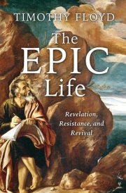 The Epic Life Revelation, Resistance, and Revival cover image