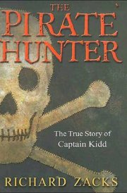 The Pirate Hunter The True Story of Captain Kidd cover image