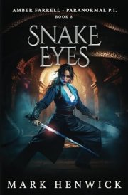 Snake Eyes Amber Farrell - Paranormal PI cover image