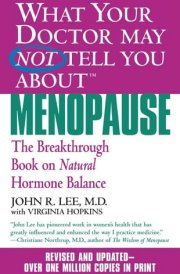 What Your Doctor May Not Tell You About(TM) Menopause cover image