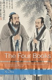 The Four Books: The Analects of Confucius, Mencius, The Great Learning, and The Doctrine of the Mean cover image
