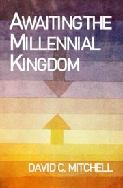 Awaiting the Millennial Kingdom cover image