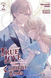 True Love Fades Away When the Contract Ends (Manga) Vol. 2 cover image