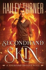 Secondhand Skin A Soulbound Universe Novel cover image