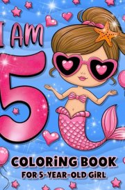 Coloring Book for a 5 Year Old Girl: Birthday Gift, Christmas Stocking, or Easter Basket Stuffer cover image