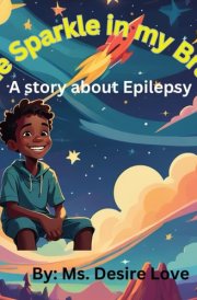 The Sparkle in My Brain A Story about Epilepsy cover image
