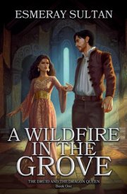 A Wildfire in the Grove cover image