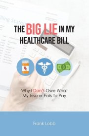 The Big Lie in My Healthcare Bill cover image