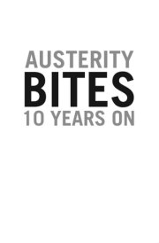 Austerity Bites 10 Years On A Journey to the Sharp End of Cuts in the UK cover image