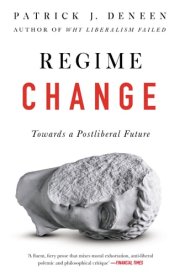 Regime Change Towards a Postliberal Future cover image