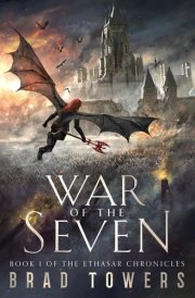 War of the Seven Book 1 of the Ethasar Chronicles cover image
