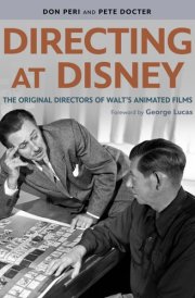Directing at Disney The Original Directors of Walt's Animated Films cover image