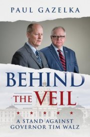 Behind the Veil A Stand Against Governor Tim Walz cover image