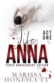 The Life of Anna, Tenth Anniversary Edition: Act 1 cover image