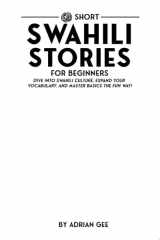 69 Short Swahili Stories for Beginners Dive Into Swahili Culture, Expand Your Vocabulary, and Master Basics the Fun Way! cover image