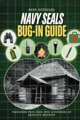 NAVY SEALs BUG IN GUIDE: Transform Your Home into a Fortress of Absolute Security cover image
