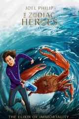 The Zodiac Heroes, Book 2: Elixir of Immortality cover image