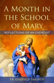 A Month in the School of Mary Reflections of an Exorcist cover image