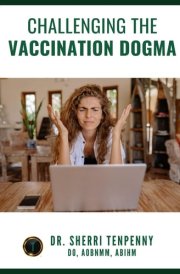 Challenging the Vaccination Dogma cover image