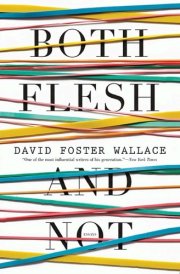Both Flesh and Not Essays cover image
